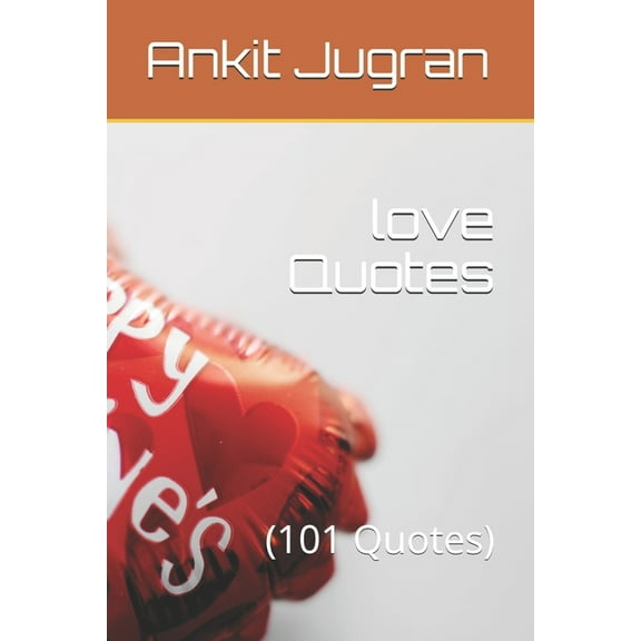 Insider: The Inner View: love Quotes: (101 Quotes) (Paperback)