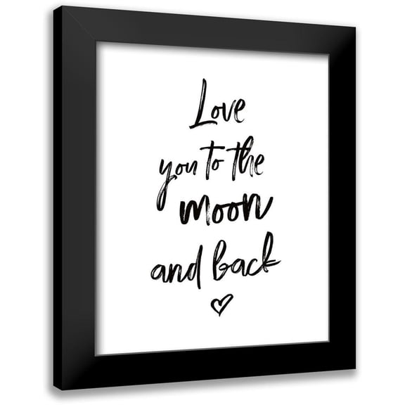 Atelier B Art Studio 12x14 Black Modern Framed Museum Art Print Titled - Love You to the Moon and Back
