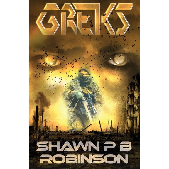 The Grek Invasion Greks, Book 1, (Paperback)