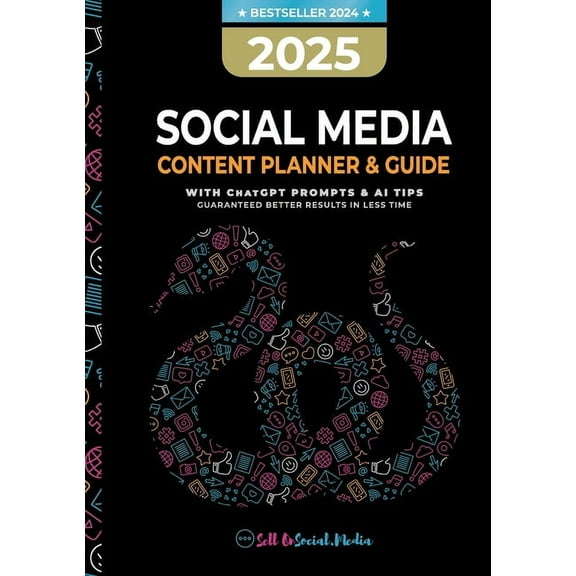 2025 Social Media Content Planner & Guide: With ChatGPT Tips & AI Prompts - Guaranteed better results in less ti, (Paperback)