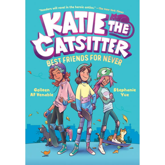 Pre-Owned Katie the Catsitter Book 2: Best Friends for Never: (A Graphic Novel) (Hardcover 9780593375464) by Colleen Af Venable