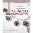 thumbnail image 1 of Diane Fitzgerald's Shaped Beadwork: Dimensional Jewelry with Peyote Stitch, 1 of 1