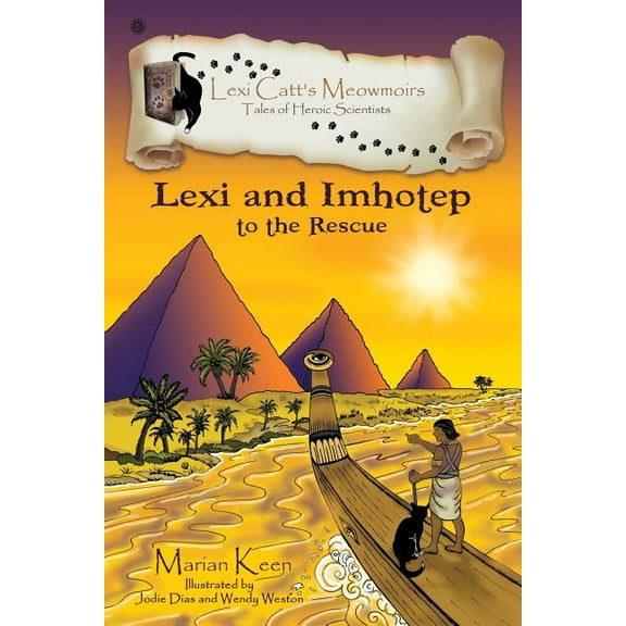 Lexi Catt's Meowmoirs-Tales of Heroic Sc Lexi and Imhotep: To The Rescue, (Paperback)