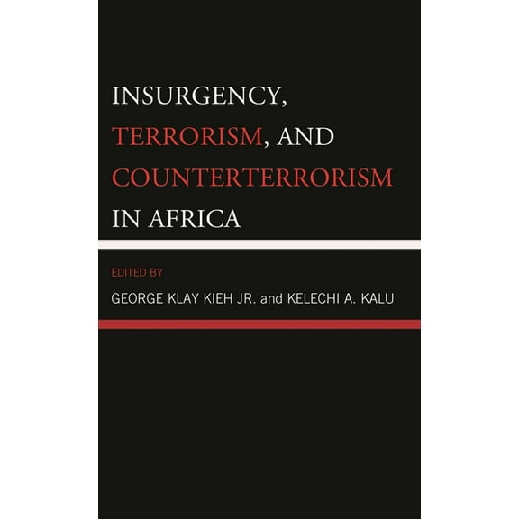 Insurgency, Terrorism, and Counterterrorism in Africa, (Paperback)