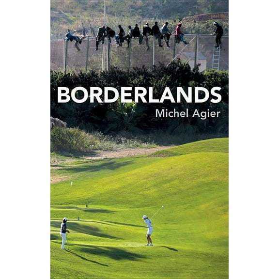 Borderlands: Towards an Anthropology of the Cosmopolitan Condition (Paperback)