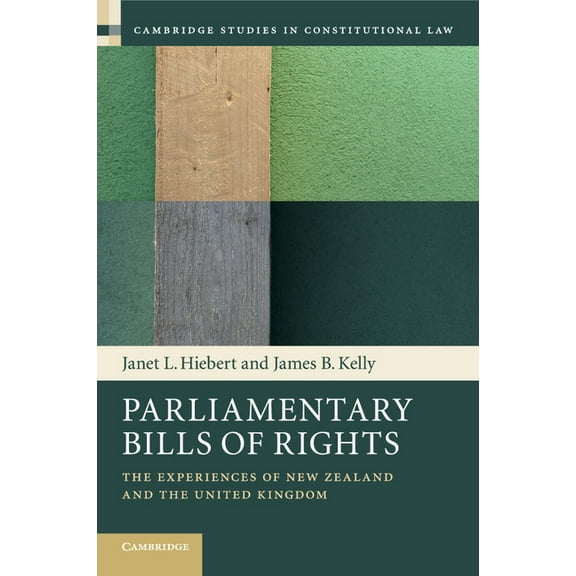 Cambridge Studies in Constitutional Law Parliamentary Bills of Rights, Book 11, (Paperback)