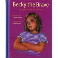 thumbnail image 1 of Pre-Owned Becky the Brave: A Story about Epilepsy (Hardcover) 080750601X 9780807506011, 1 of 1