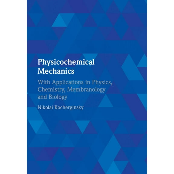 Physicochemical Mechanics, (Hardcover)
