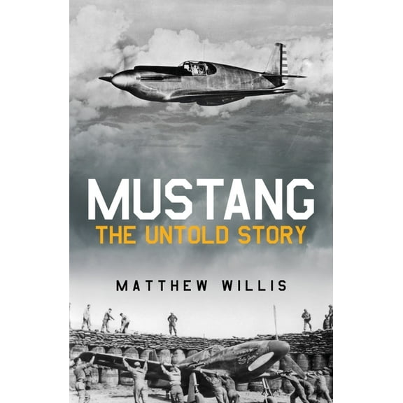 Mustang: The Untold Story, (Hardcover)
