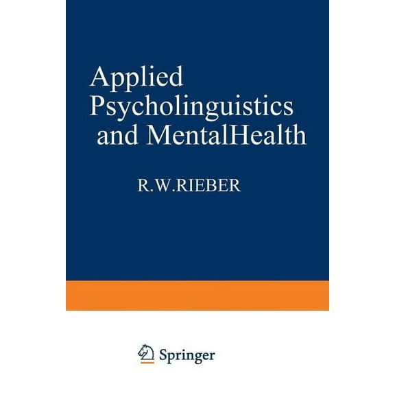 Applied Psycholinguistics and Communicat Applied Psycholinguistics and Mental Health, (Paperback)