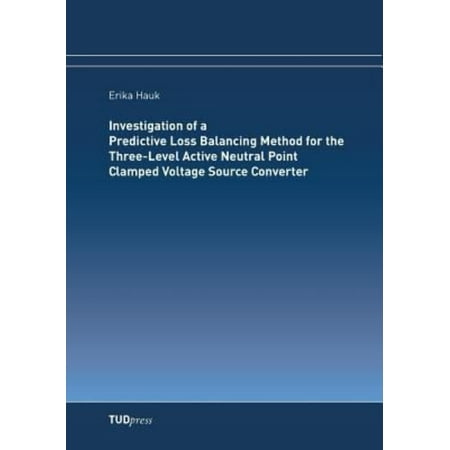 Investigation of a Predictive Loss Balancing Method for the Three-Level Active Neutral Point Clamped Voltage Source Converter