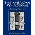 thumbnail image 1 of The American Synagogue: A Sanctuary Transformed, 1 of 1
