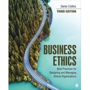 Business Ethics: Best Practices for Designing and Managing Ethical Organizations, (Paperback)