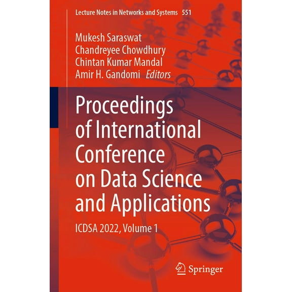 Lecture Notes in Networks and Systems Proceedings of International Conference on Data Science and Applications: Icdsa 2022, Volume 1, Book 551, (Paperback)