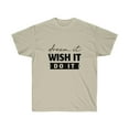 thumbnail image 3 of Dream It Wish It Do It TShirt, 3 of 12