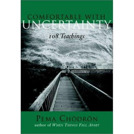 Pre-Owned Comfortable with Uncertainty: 108 Teachings (Hardcover) 1570629722 9781570629723