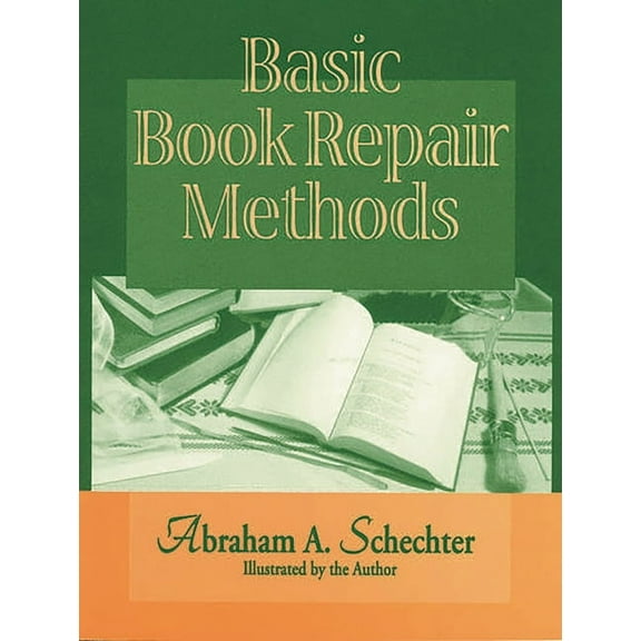 Basic Book Repair Methods, (Paperback)