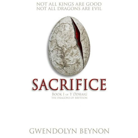 Y Ddraig: Sacrifice : Book 1 of y Ddraig (Series #1) (Paperback)