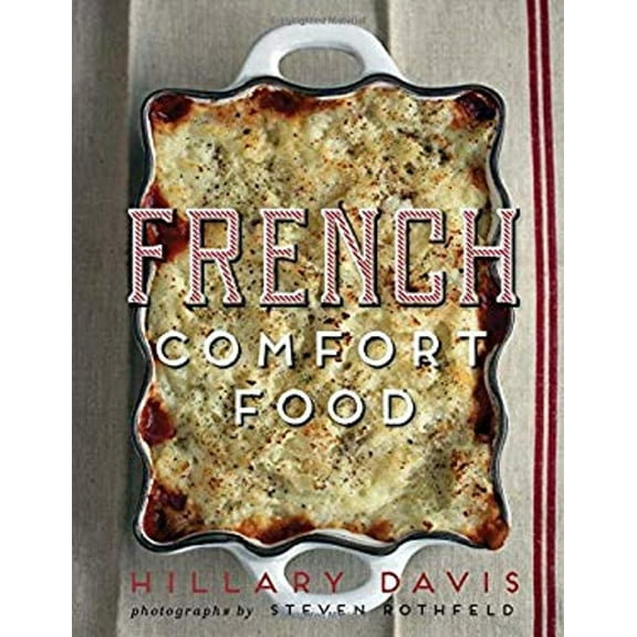 Pre-Owned French Comfort Food (Hardcover) 1423636988 9781423636984