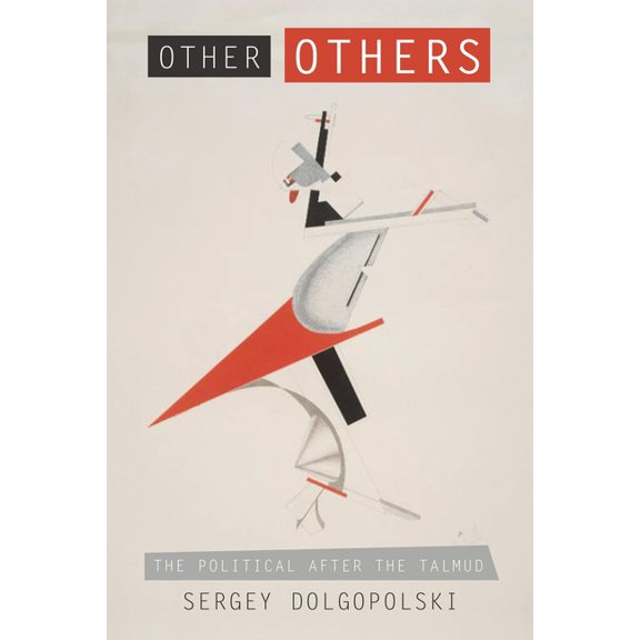 Other Others: The Political After the Talmud, (Hardcover)
