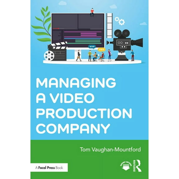 Managing a Video Production Company, (Paperback)