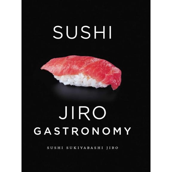 Sushi: Jiro Gastronomy Sushi: Jiro Gastronomy, Book 1, (Paperback)