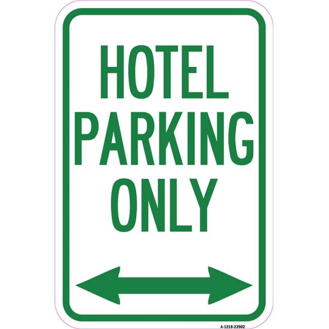 SignMission A-1218-23902 12 x 18 in. Aluminum Sign - Hotel Parking Only with Bidirectional Arrow
