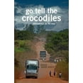 thumbnail image 4 of Go Tell the Crocodiles: Poursuite de la Prospérité au Mozambique, 4 of 4