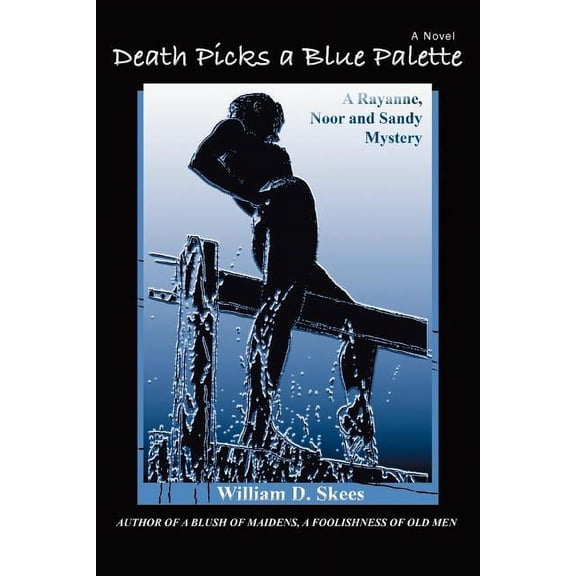 Death Picks a Blue Palette: A Rayanne, Noor and Sandy Mystery (Paperback)