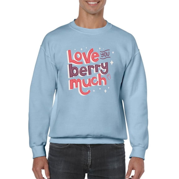 Love You Berry Much! Sweatshirt Men -Smartprints Designs, Male Small