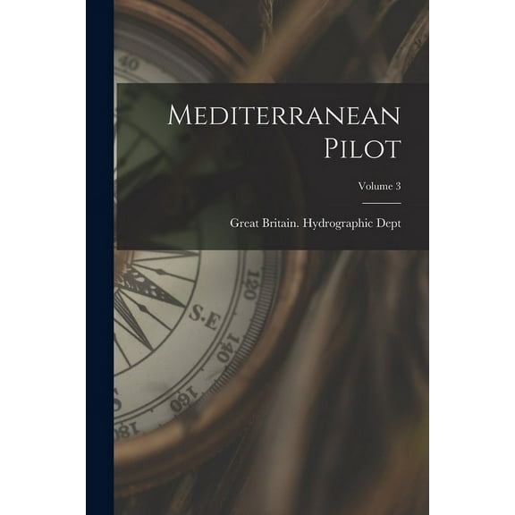 Mediterranean Pilot; Volume 3 (Paperback)