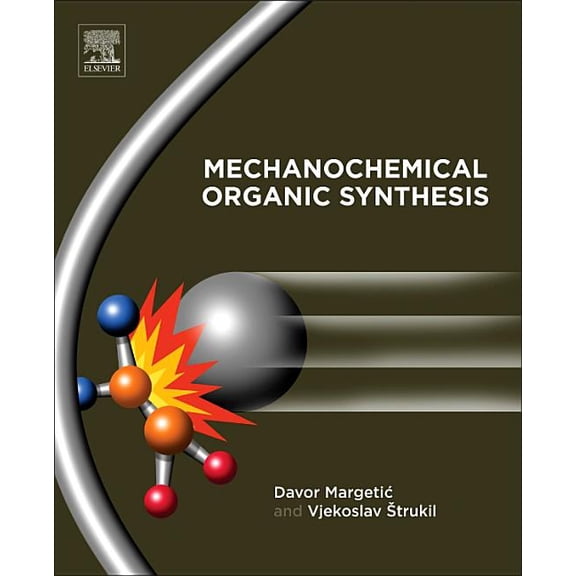 Mechanochemical Organic Synthesis, (Hardcover)