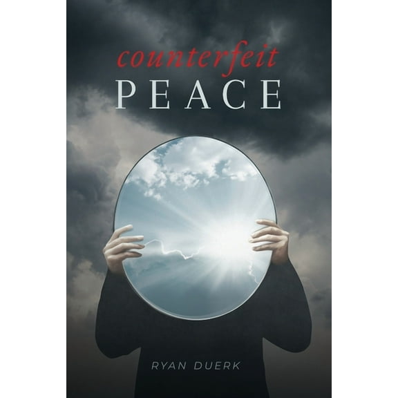 Counterfeit Peace, (Paperback)