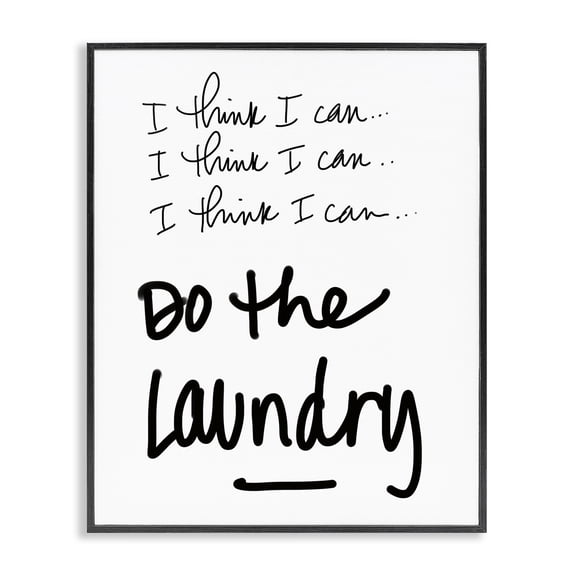 Stupell Industries Think I Can Do Laundry Black Framed Giclee Art, design by SD Graphics Studio