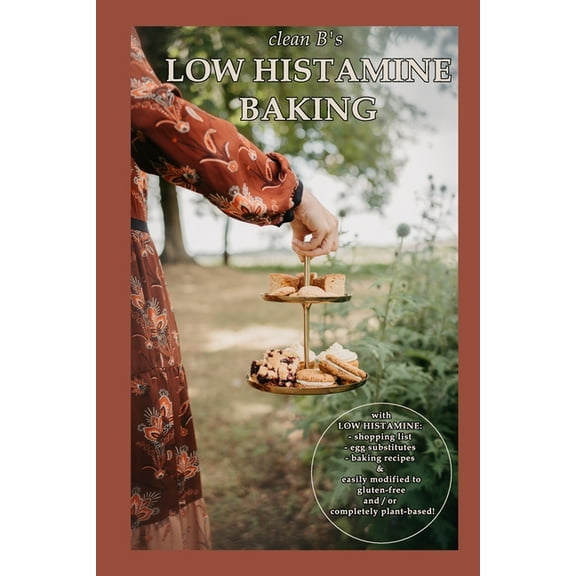 Clean B's Low Histamine Baking: Paperback, (Paperback)