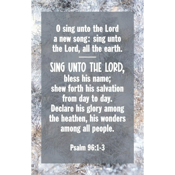 New Year Bulletin: O Sing Unto the Lord (Package of 100): Psalm 96:1-3 (Kjv), (Paperback)