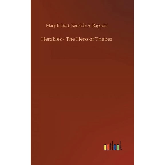 Herakles - The Hero of Thebes (Hardcover)