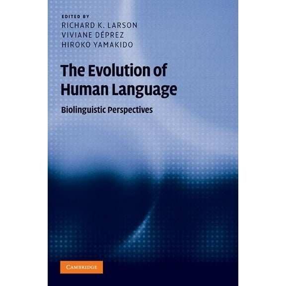 Approaches to the Evolution of Language The Evolution of Human Language, (Paperback)
