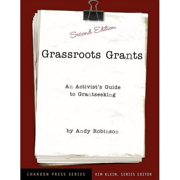Kim Klein's Fundraising Grassroots Grants: An Activist's Guide to Grantseeking, Book 13, (Paperback)