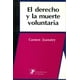 thumbnail image 1 of El derecho y la muerte voluntaria, de Carmen Juanatey Dorado, 1 of 2