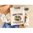 thumbnail image 3 of King Cake Shirt,Mardi Gras Gift, Mardi Gras Tshirt, King Cake Calories Don't Count Shirt,, 3 of 7
