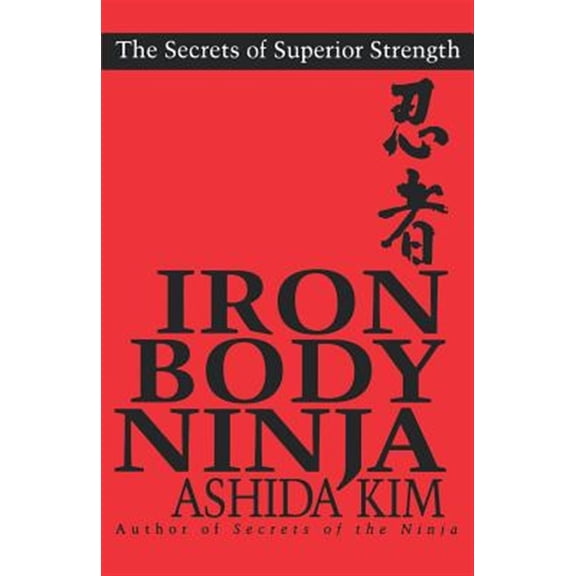 Pre-Owned Iron Body Ninja (Paperback) 080651910X 9780806519104
