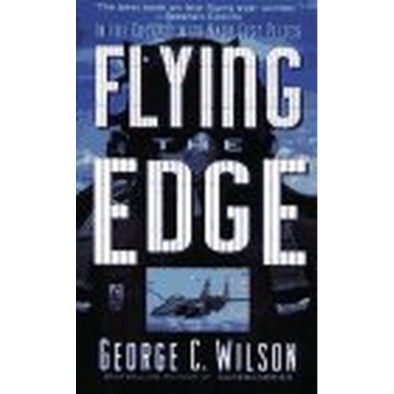 Pre-Owned Flying the Edge/in the Cockpit With Navy Test Pilots Paperback