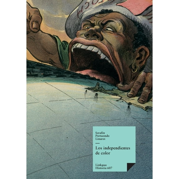 Historia Los independientes de color, Book 607, (Paperback)