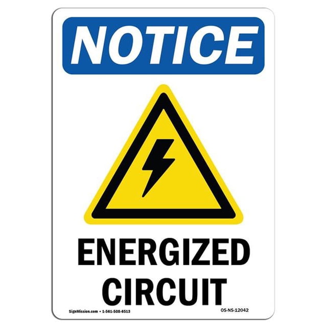 SignMission OS-NS-A-710-V-12042 Panneau d'Avis OSHA 7 x 10 Po - Circuit Énergisé