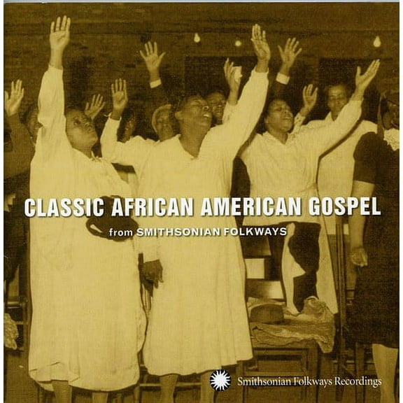 Various Artists - Smithsonian Folkways: Classic African American Gospel - Music & Performance - CD