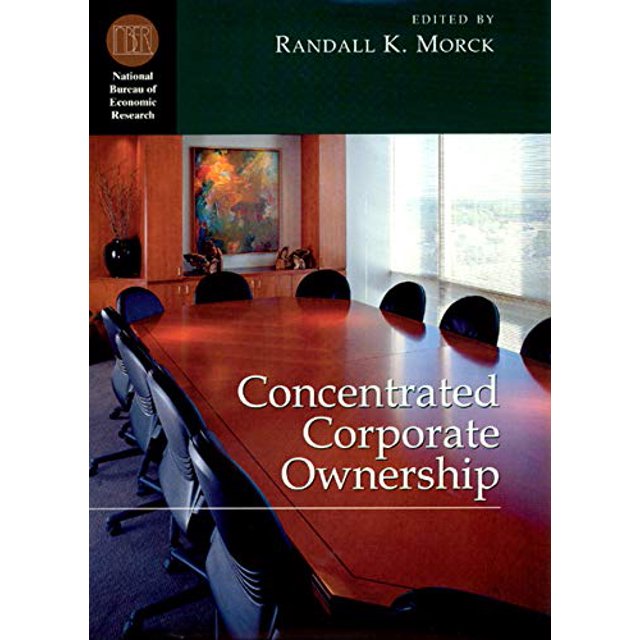 Concentrated Corporate Ownership (National Bureau of Economic Research Conference Report)
