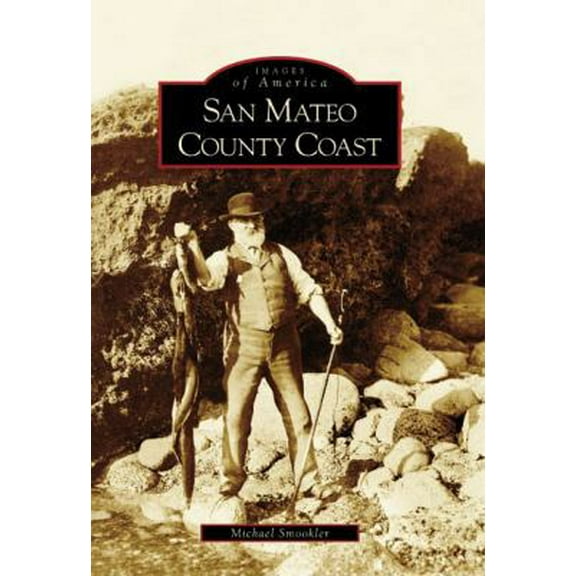 Pre-Owned San Mateo County Coast (Paperback) 0738530611 9780738530611