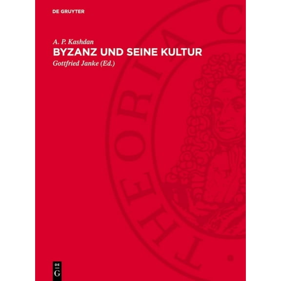 Byzanz Und Seine Kultur, (Hardcover)