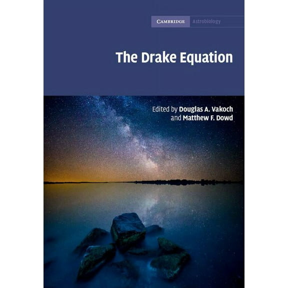 Cambridge Astrobiology The Drake Equation, Book 8, (Hardcover)